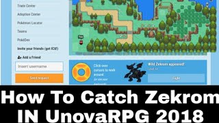 How To Catch Zekrom IN UnovaRPG 2018 [upl. by Mechling]