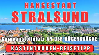 ❤️REISETIPP OSTSEE❤️ Hansestadt STRALSUND WohnmobilStellplatz quotAn der Rügenbrückequot Reisebericht [upl. by Rellia]