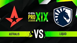 Astralis vs Liquid  ESL Pro League Season 19  Quarterfinal [upl. by Nahsrad833]