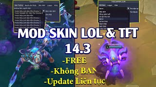 Hướng dẫn Mod Skin LOL  TFT 143 Free không BAN 2024 [upl. by Gulick874]