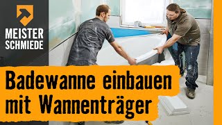 HORNBACH Meisterschmiede  Badewanne einbauen mit Wannenträger [upl. by Uchish]