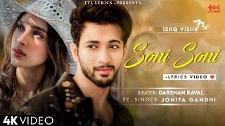 O Soni Soni LYRICS Ishq Vishk  Darshan Raval Jonita Gandhi amp Rochak Kohli  Rohit Pashmina [upl. by Nagam]