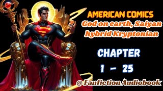 American comics God on earth Saiyan hybrid Kryptonian Chapter 1  25 [upl. by Lodhia]