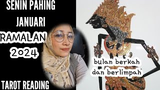 SENIN PAHING JANUARI 2024 weton wetonjawa tarotreading [upl. by Abshier]