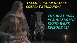 Sister Friede every week until From Software create a better Boss  Day 21 Yellowfinger Heysel [upl. by Yde]