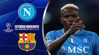 Napoli vs Barcelona Extended Highlights  UCL Round of 16 1st Leg  CBS Sports Golazo [upl. by Belda847]