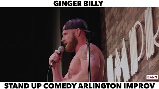 Ginger Billy COMEDIAN GINGER BILLY STAND UP COMEDY ARLINGTON IMPROV LOL FUNNY LAUGH [upl. by Crim162]