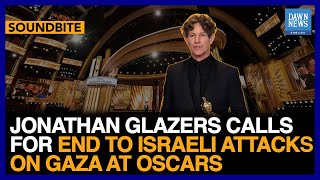 Jonathan Glazers Calls For End To Israeli Attacks On Gaza At Oscars  Dawn News English [upl. by Fish812]