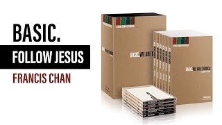 BASICFollow Jesus by Francis Chan [upl. by Nilrac]