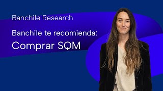 Banchile recomienda comprar SQM [upl. by Zilada402]