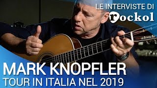 Mark Knopfler le interviste di Rockol tour in Italia nel 2019 e lalbum quotDown the road wheneverquot [upl. by Casie797]