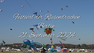 Festival der Riesendrachen Berlin Tempelhofer Feld 21 September 2024 [upl. by Yenwat412]