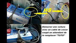 Comment démarrer une voiture avec un cable de cosse coupé en attendant de le remplacer [upl. by Edac]