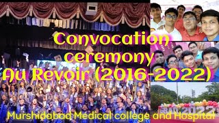 Convocation ceremonyAu Revoir 20162022 Murshidabad Medical College and Hospitalmotivation [upl. by Afatsuom622]