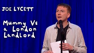 Mummy Vs a London Landlord  Joe Lycett [upl. by Monah]