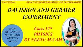 Davisson and Germer Experiment  Class 12 physics Chapter 11 Dual Nature of Radiation and Matter [upl. by Zins]