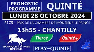 PROGRAMME ET PRONOSTIC QUINTÉ DU LUNDI 28 OCTOBRE 2024  PLAT  R1C5  CHANTILLY [upl. by Jeminah911]