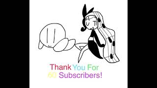 Thank You For 60 Subscribers [upl. by Jarita]