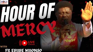 HOUR OF MERCY WITH FADA EBUBE MUONSO  DAY 28 of 90DAYS PRAYER BULLET  5TH MAY 2024 [upl. by Notgnihsaw671]