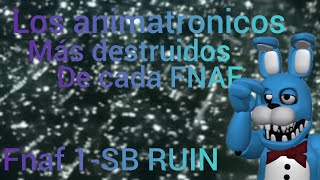 los animatronicos mas destruidos de fnaf fnaf 1SB RUIN [upl. by Eileek]