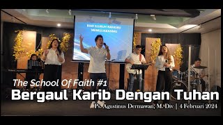 Sunday Service 04 Februari 2024 quotBergaul Karib dengan Tuhanquot [upl. by Itin]