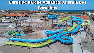 Parque Aquático Dos Carneiros Aquaventura Obras Em Outubro De 2024 [upl. by Nac]