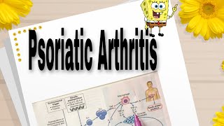 Psoriatic Arthritis  Pathophysiology Clinical featuresDiagnosisManagement [upl. by Jock916]