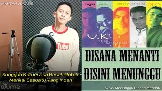 Disana Menanti Disini Menunggu  UKS  Malaysia video karaoke duet bareng lirik tanpa vokal [upl. by Kary]