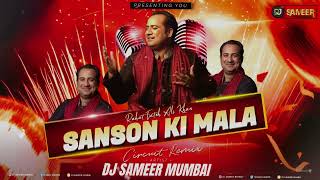 SANSON KI MALA   REMIX   DJ SAMEER MUMBAI [upl. by Kavanaugh]