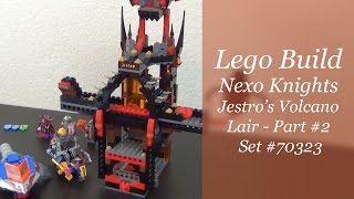 Lets Build  LEGO Nexo Knights Jestros Volcano Lair Set 70323  Part 2 [upl. by Lanuk]