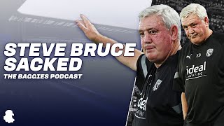 Steve Bruce Sacked as West Brom Manager  Thoughts and Reaction [upl. by Roch]