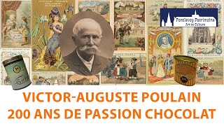 VictorAuguste Poulain 200 ans de passion chocolat [upl. by Yborian552]