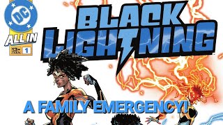 BLACK LIGHTNING 1 FAMILY EMERGENCY [upl. by Hamlet]