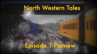 North Western Tales  Episode 1 Preview [upl. by Fusuy]