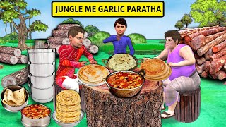 Jungle Mei Wood Smuggler Ka Garlic Paratha Chicken Curry Street Food Hindi Kahani New Moral Stories [upl. by Reyna704]