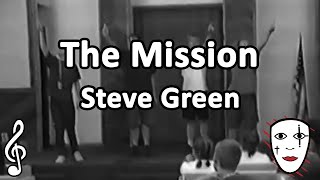 The Mission  Steve Green  Mime Song [upl. by Korry]