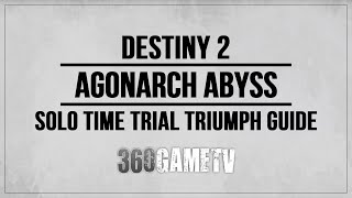 Destiny 2 Agonarch Abyss Ascendant Challenge Solo Time Trial  Agonarch Agony Triumph Guide [upl. by Ahseuqal]