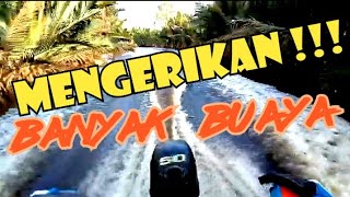 Mengerikan  Masuk Sungai Kecil Yang Banyak Buaya  Via speed Boat [upl. by Kuhlman18]