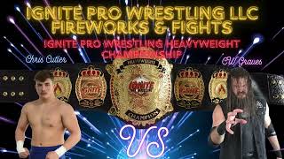 Ignite Pro Wrestling Presents Fireworks and Fights Episode 6 IPW Heavyweight Championship [upl. by Vizzone652]