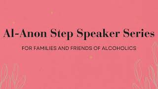 Jen Steps 79 AlAnon Step Speaker Series [upl. by Faunie415]