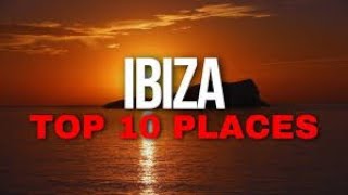 IBIZA Top 10 Must Visit Places IBIZA SPAIN IBIZAVACATION [upl. by Mayor]