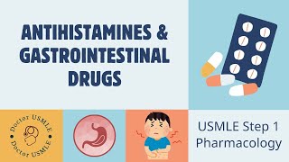 Antihistamines amp Gastrointestinal drugs  USMLE Pharmacology [upl. by Magdalene]