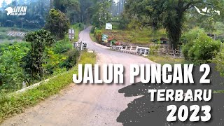 Jalur Puncak 2 Terbaru Ter Update  2023  Jalur Alternatif Menuju Puncak Bogor [upl. by Mosa]