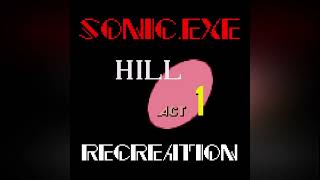 SONICEXE HILLGYM RECREATION [upl. by Assiled]