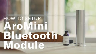 How to set up AromaTech AroMini Nebulizing Diffuser with Bluetooth Module [upl. by Silrak]