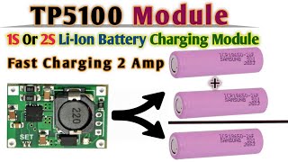 TP5100 Charger Module  1S Or 2S Lithium Ion Battery Charging Module [upl. by Haddad]