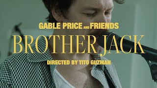 Gable Price and Friends  Brother Jack Official Music Video [upl. by Ecinrahs]