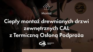 Film archiwalny ciepły montaż drewnianych drzwi zewnętrznych CAL z Termiczną Osłoną Podproża [upl. by Varrian]