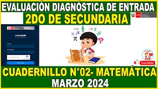 ✅EVALUACIÓN DIAGNÓSTICA 2024 MATEMÁTICA CUADERNILLO 02  2dO SECUNDARIA [upl. by Sudaorb]