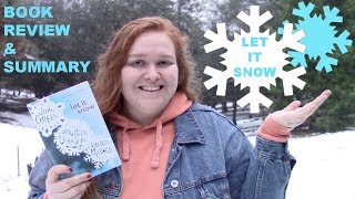 Let It Snow Three Holiday Romances  Book Review [upl. by Airret783]